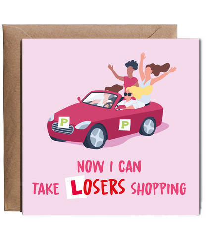 Now I can take losers shopping