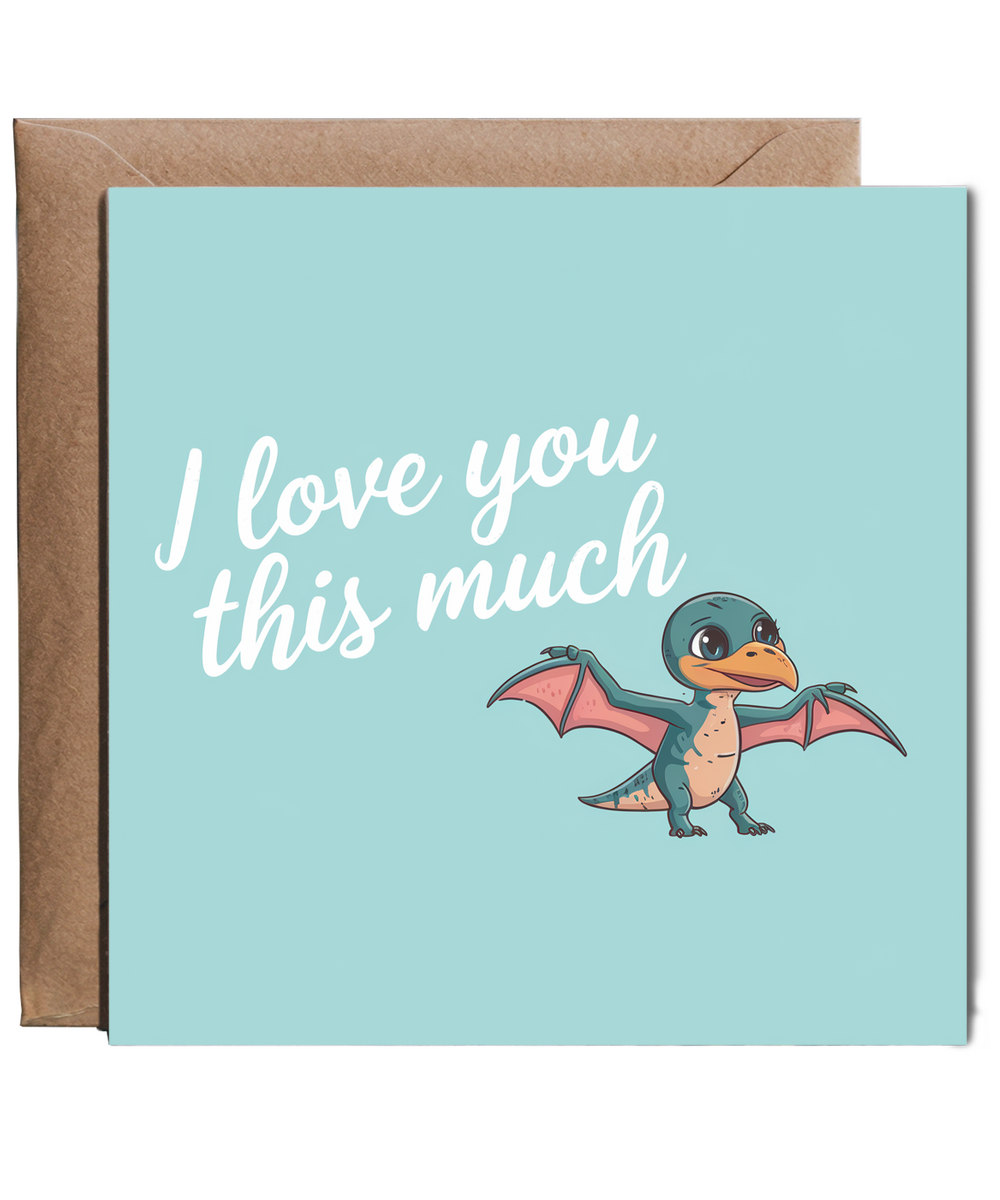 Valentines Day Card I Love you this much dinosaur pastel green