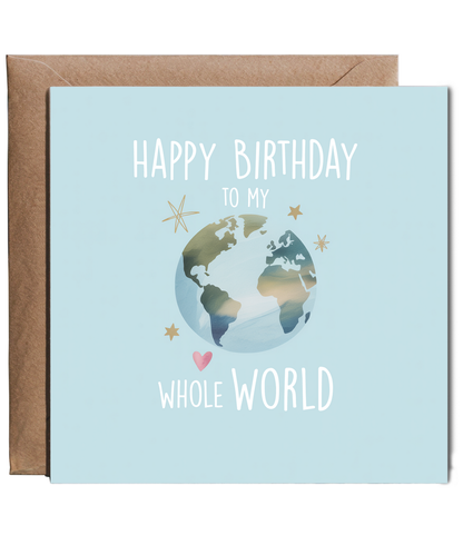 My Whole World Birthday Card Cute Illustration for Mummy Daddy Husband Wife