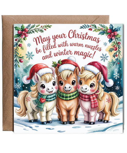 Ponies May your Christmas be filled with warm nuzzles and winter magic!