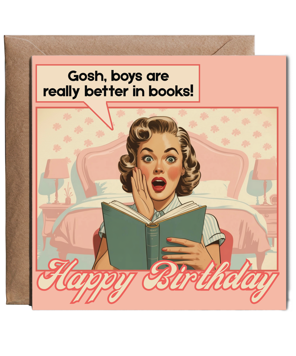 Gosh, boys are really better in books! happy birthday