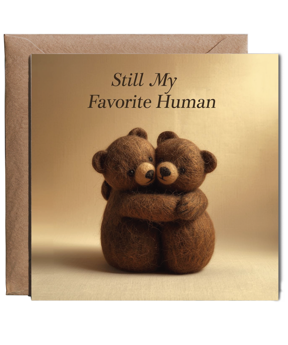 2D felt style bear anniversary still my favourite human