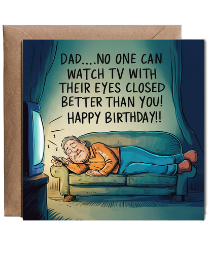 dad no one can watch tv with eyes closed, happy birthday