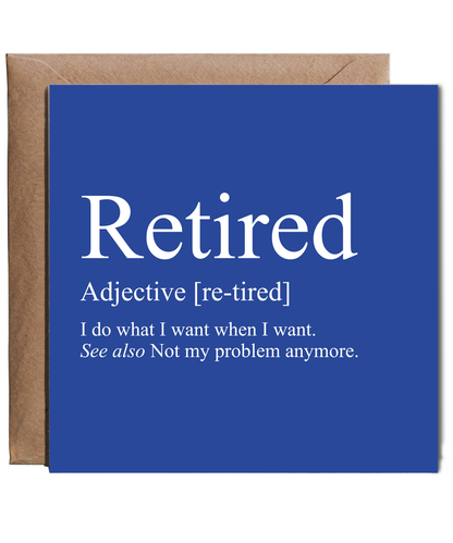 Retired Definition I Do What I Want