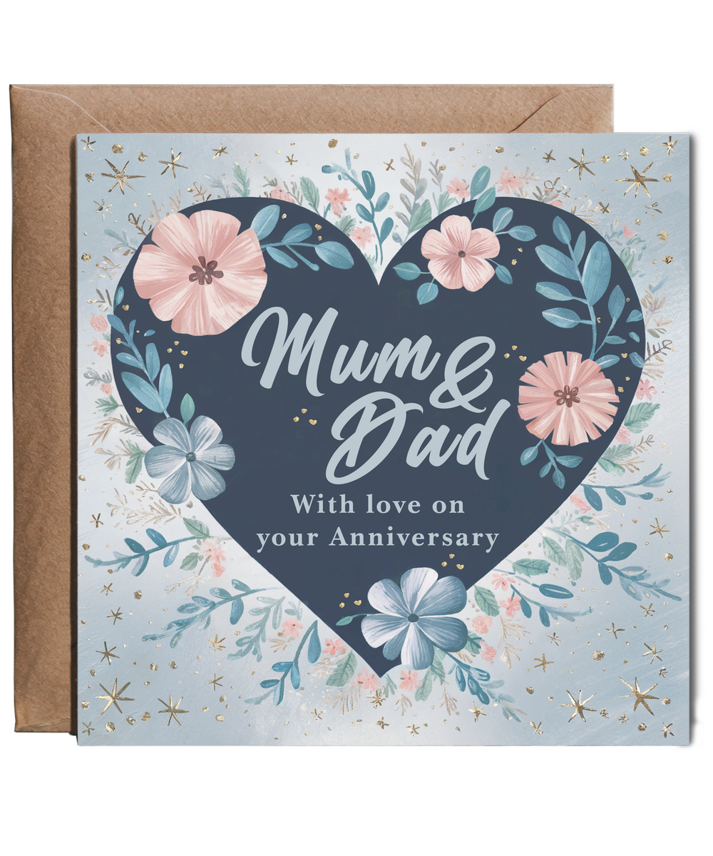 Mum and dad with love on your anniversary