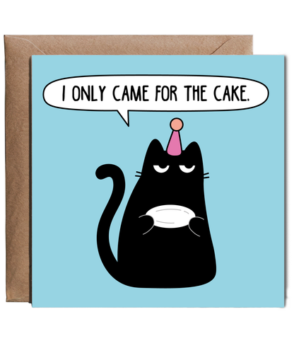 Birthday Card I Only Came for the Cake Grumpy Cat