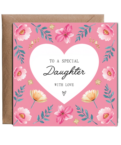 To a Special Daughter Birthday Card with Love and Painted Flowers