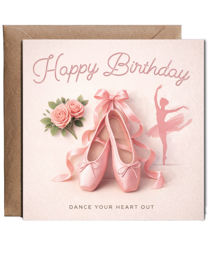 Ballerina Birthday Card Dance Your Heart Out for Ballet Dancer