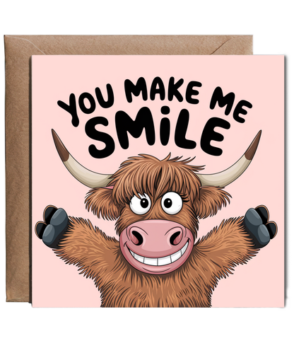 You Make Me Smile Card Highland Cow