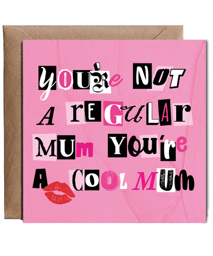 Funny Mothers Day Birthday Card for a Cool Mum Not a Regular Mum