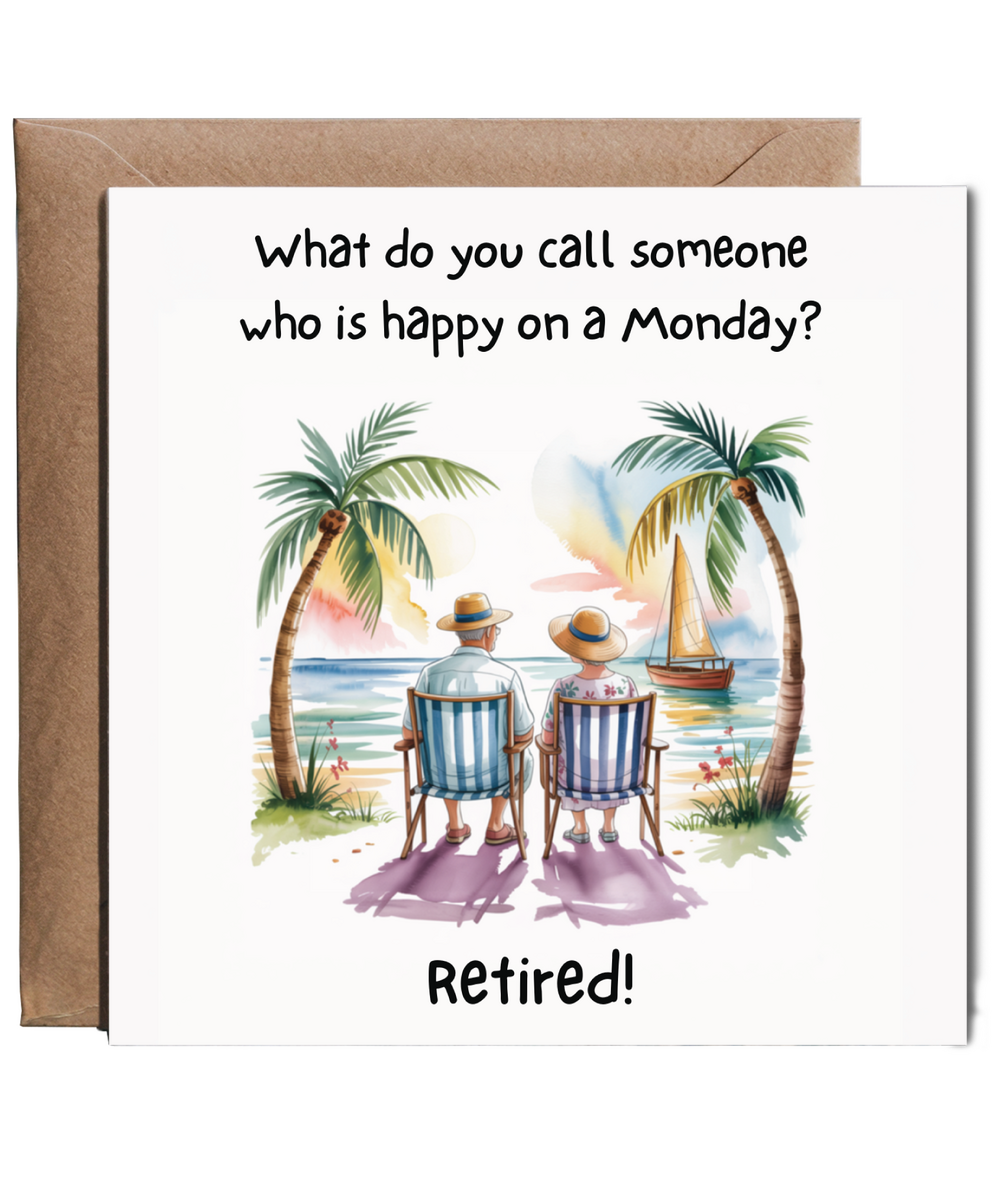 Happy on a Monday Retired