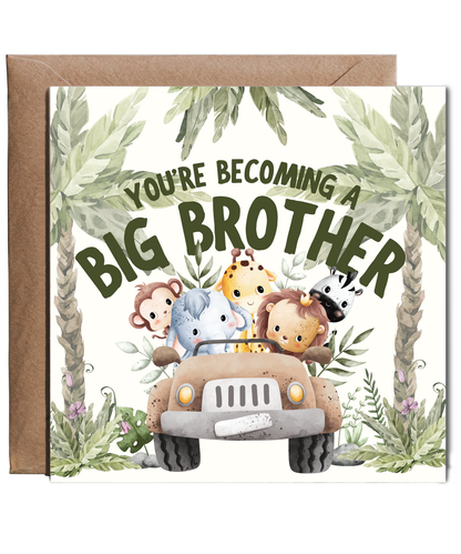You're becoming a big brother safari