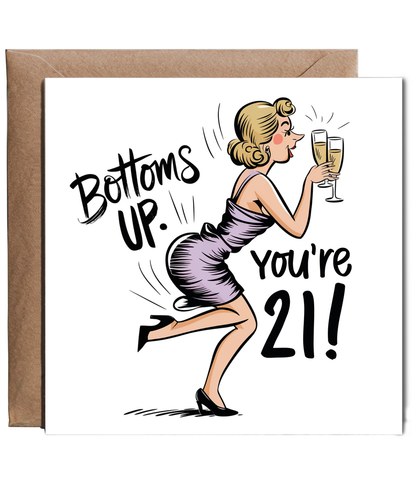 Funny 21st Birthday Card for Her Bottoms Up Youre Twenty One and Fabulous