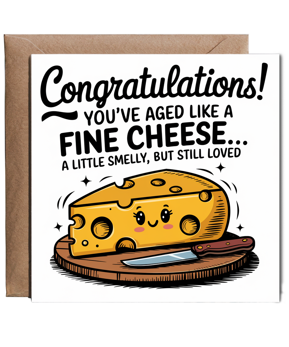 Happy birthday Card A Little Smelly, But Still Loved