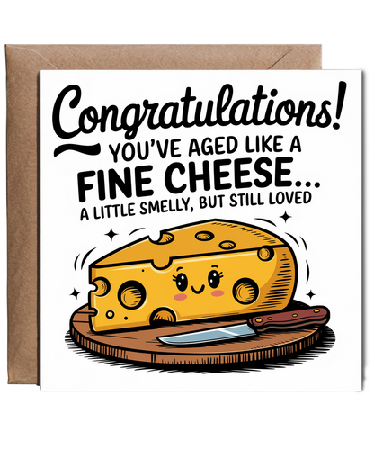 Happy birthday Card A Little Smelly, But Still Loved