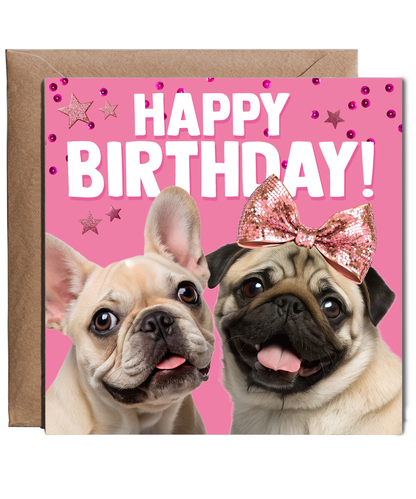 Fun Dog Birthday Card for Her Pug and Frenchie Birthday Wishes
