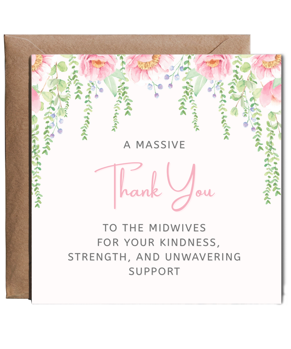 Massive thank you to the midwives, kindness, strengh and support