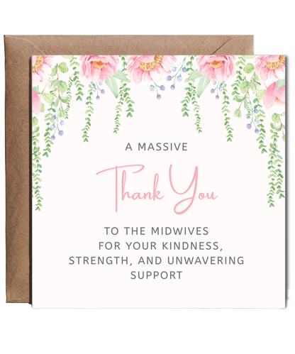 Massive thank you to the midwives, kindness, strengh and support
