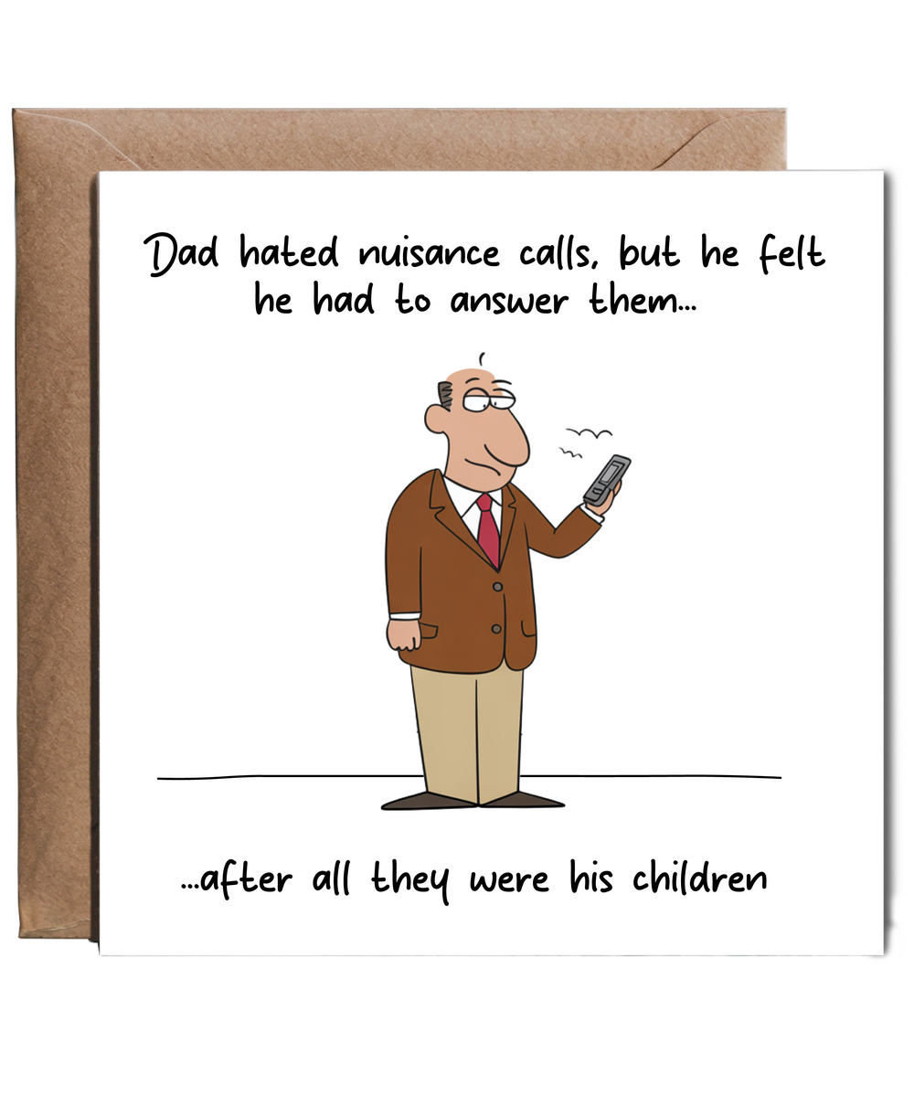 Funny Fathers Day Birthday Card for Dad from Son Daughter Nuisance Calls from the Kids