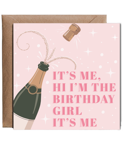 Its me, hi I'm the birthday girl it's me