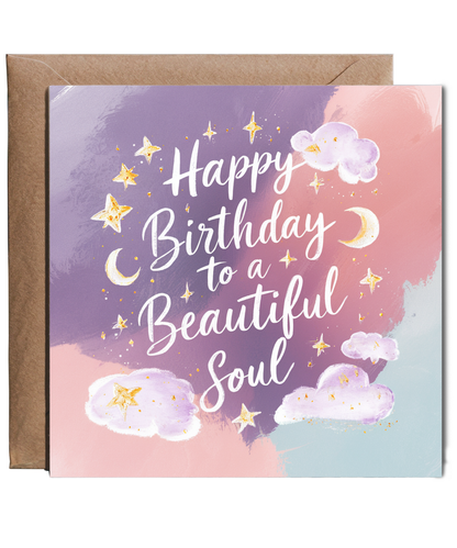 To a Beautiful Soul Birthday Card for Best Friend Sister Daughter Mother