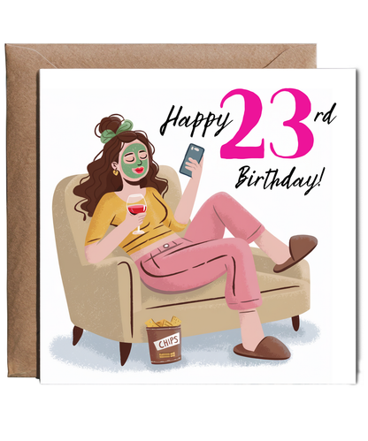 Happy 23rd Birthday Card for a Glamorous Relaxed Self Care Queen