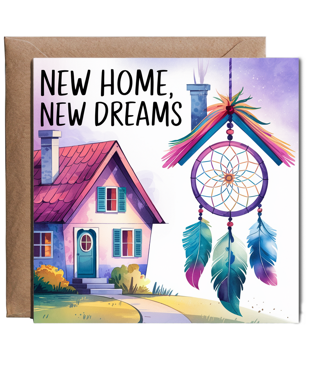 New Home Card New Home, New Dreams catcher house
