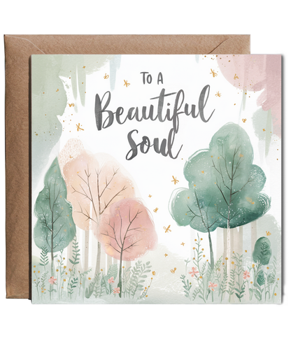 To a Beautiful Soul Whimsical Forest Card for a Friend for Any Occasion