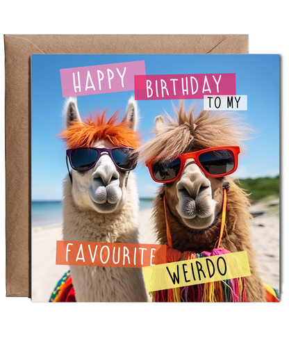 Funny Llamas Birthday Card to My Favourite Weirdo