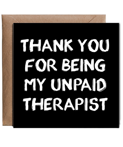 Funny Thank You Card for Best Friend Work Colleague Unpaid Therapist