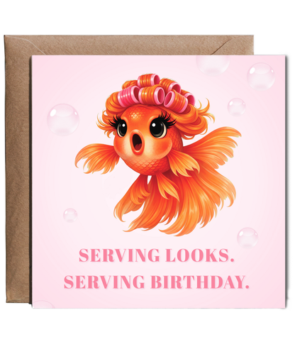 Serving Looks, Serving Birthday