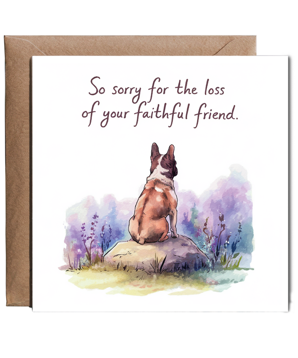 Sympathy Card for the Loss of a Pet Dog Faithful Friend French Bulldog