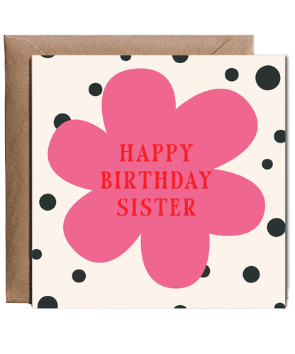 Happy Birthday card sister polka dot flower