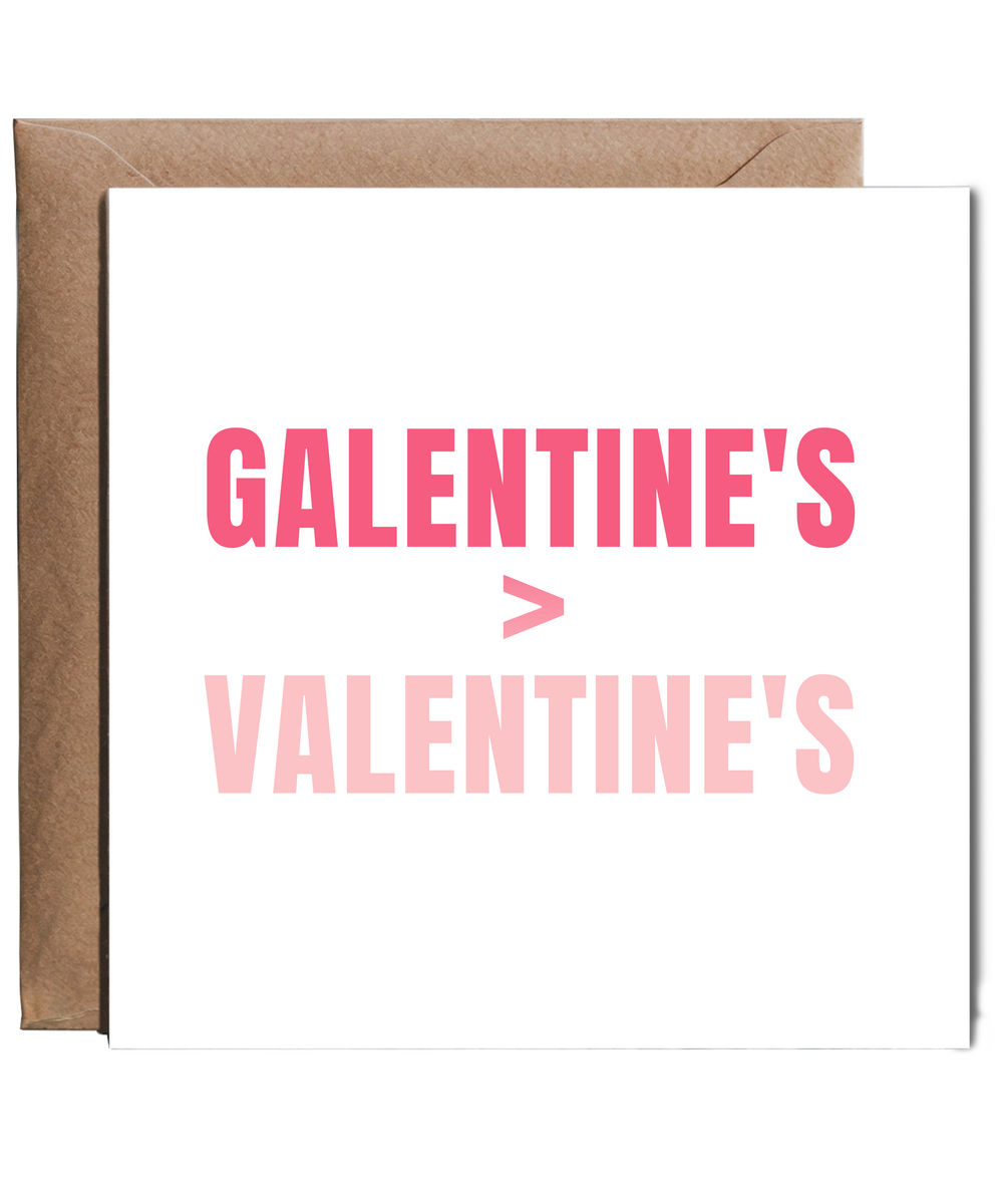 Galentine's better than Valentine's