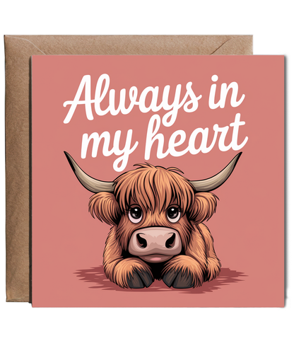 Always in My Heart Card Highland Cow