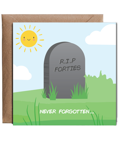 RIP forties