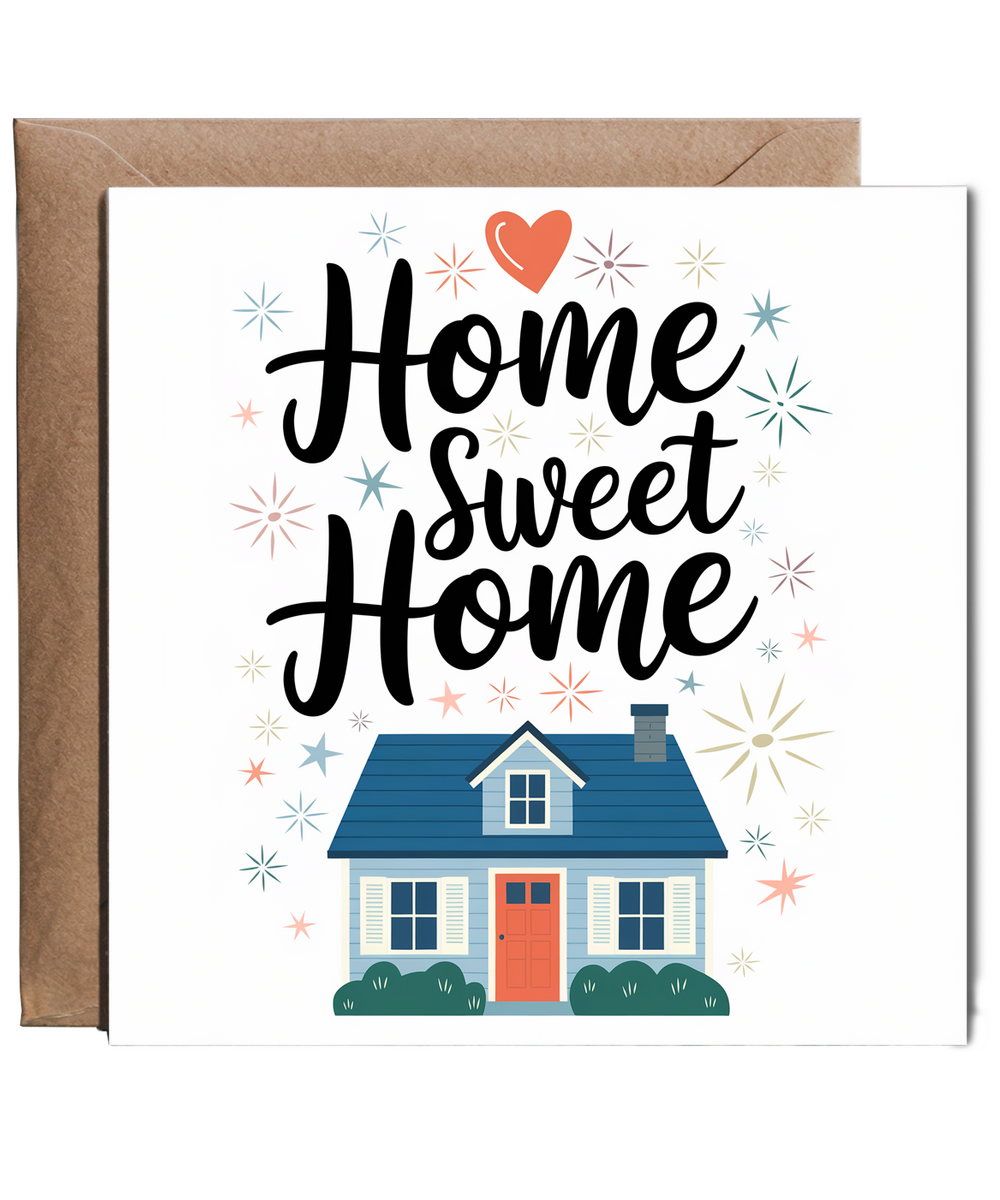 New House card moving Home Home Sweet Home