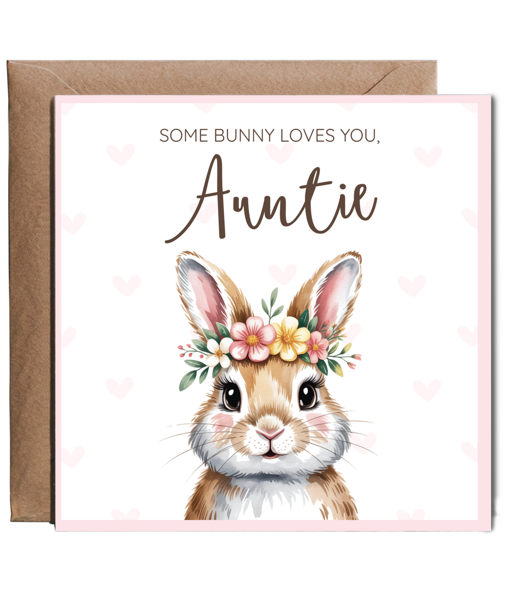 Some bunny loves you, Auntie