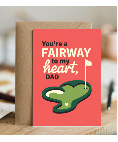 Happy birthday Card for dad Fairway to My Heart