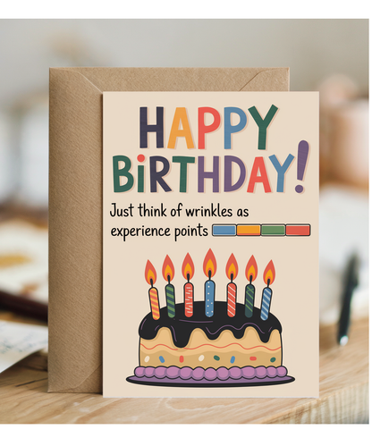 Happy Birthday! Just Think of Wrinkles as Experience Points