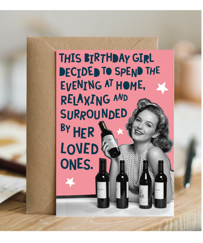 This birthday girl decided to spend the evening at home relaxing and surrounded by her loved ones
