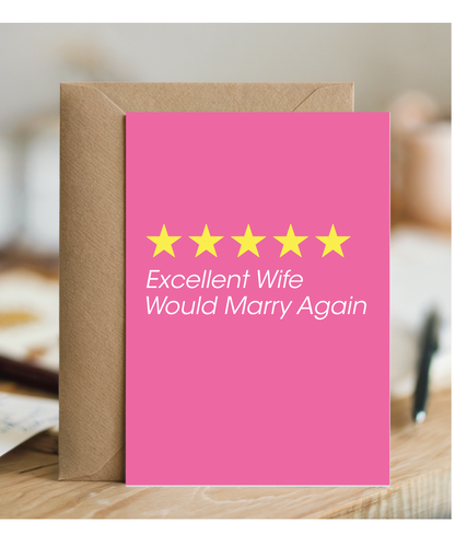 Funny Review Card Excellent Wife Would Marry Again