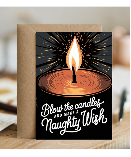 Blow the Candles and Make a Naughty Wish