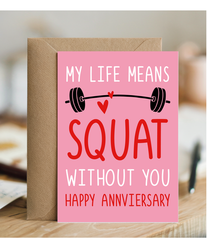 Gym Couple Anniversary Card My Life Means Squat Without You