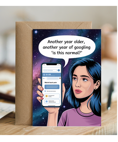 Happy Birthday Card Googling ‘Is This Normal?’