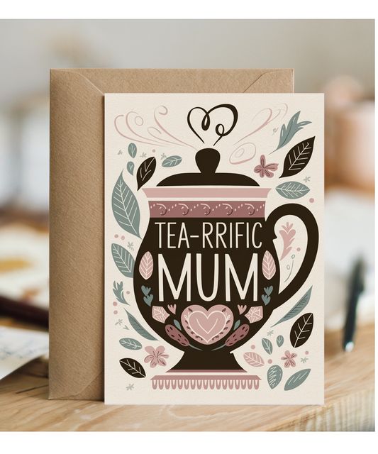 Tea-rrific Mum valentines day