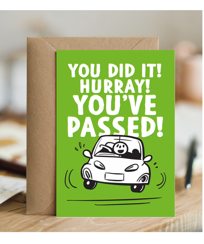 Well Done Card Hurray Youve Passed Your Drivers License