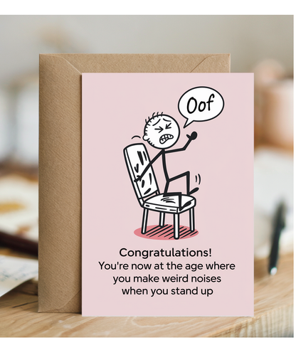 Congratulations! You Make Weird Noises When You Stand Up