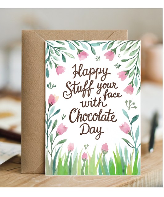 Happy stuff your face with chocolate day