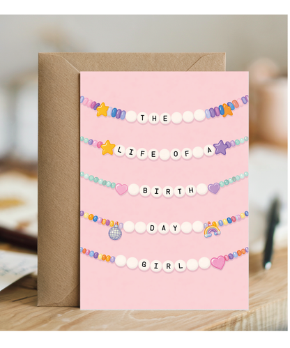 The Life of a Birthday Girl Friendship Charm Bracelet Birthday Card